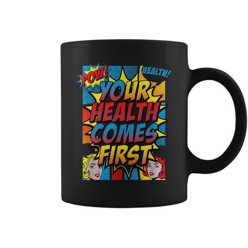 Your Health Comes First Pop Art Comic Book Halftone Retro Graphic Print Coffee Mug - Bookorys UK