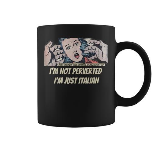 I’m Not Perverted I’m Just Italian In Comic Books Graphic Print Coffee Mug - Bookorys UK