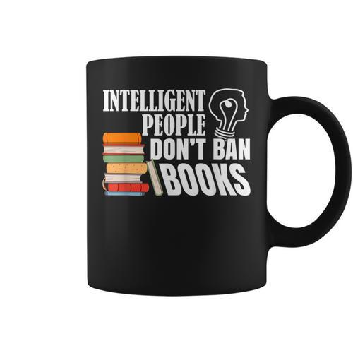 Intelligent People Don't Ban Books Reading Bookish Librarian Graphic Print Coffee Mug - Bookorys UK