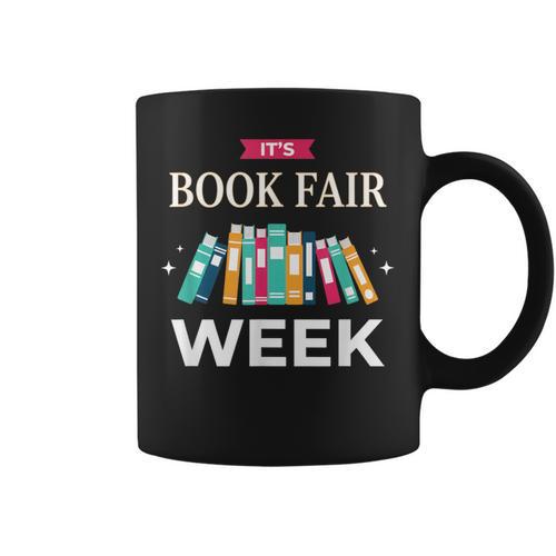 It's Book Fair Week Book Lover Reading Event Teacher Librar Graphic Print Coffee Mug - Bookorys UK