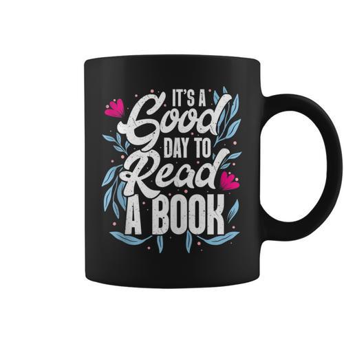 It's Good Day To Read A Book Graphic Print Coffee Mug - Bookorys