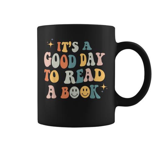 It's a Good Day To Read a Book Lover Reader Writer Bookworm Graphic Print Coffee Mug - Bookorys AU