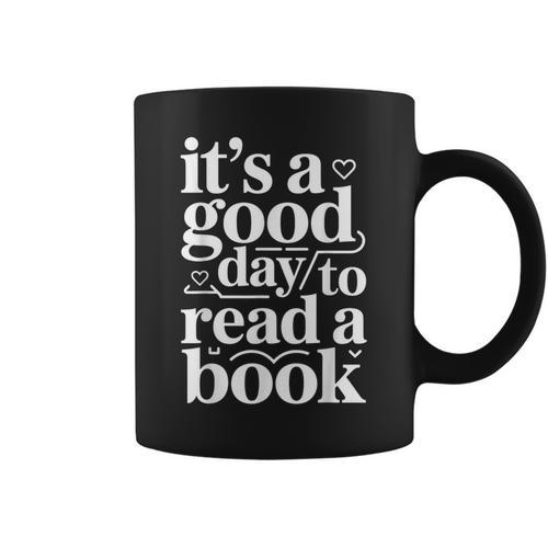 It's A Good Day To Read A Book Book Reading Library Graphic Print Coffee Mug - Bookorys