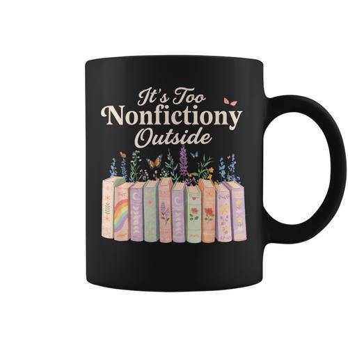 It's Too Nonfictiony Outside Retro Books With Flowers Graphic Print Coffee Mug - Bookorys
