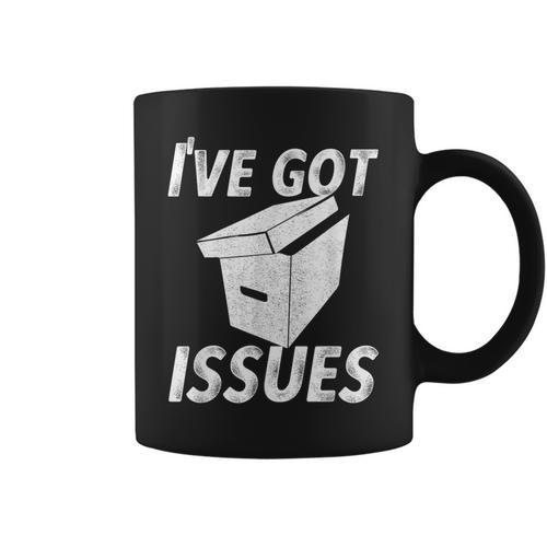 I'Ve Got Issues T Shirt For Comic Book Collector Graphic Print Coffee Mug - Bookorys