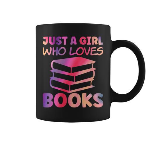 Just A Girl Who Loves Books Graphic Print Coffee Mug - Bookorys