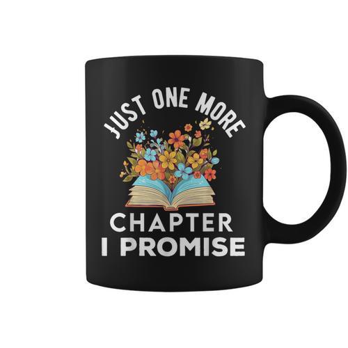 Just One More Chapter I Promise Book Lover Worm Nerd Graphic Print Coffee Mug - Bookorys DE