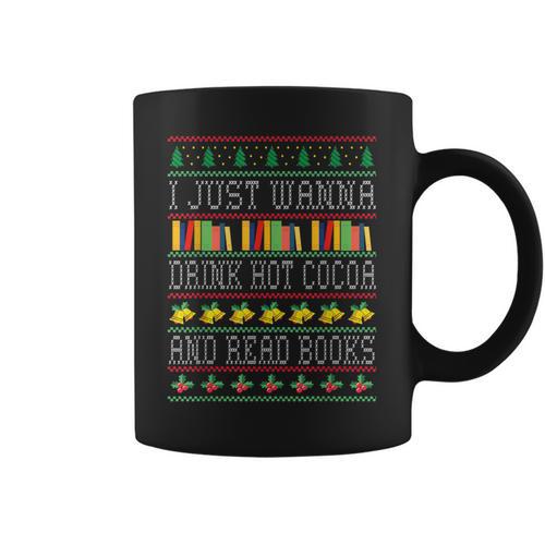 I Just Wanna Drink Hot Cocoa And Read Books Xmas Reading Fan Graphic Print Coffee Mug - Bookorys CA