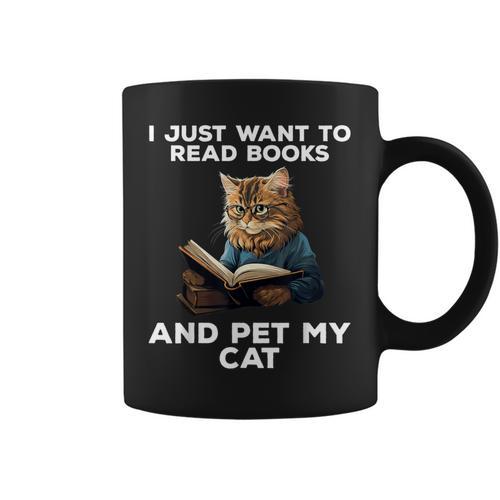 I Just Want To Read Books And Pet My Cat Graphic Print Coffee Mug - Bookorys