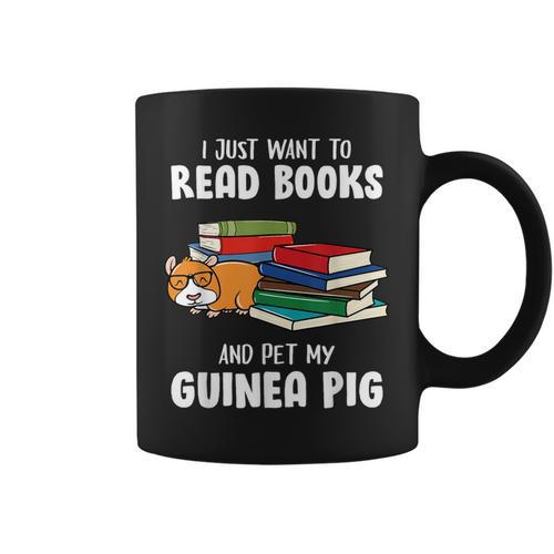 I Just Want To Read Books And Pet My Guinea Pig Reading Graphic Print Coffee Mug - Bookorys