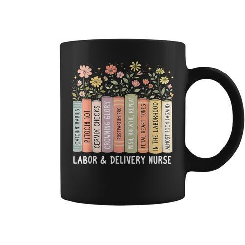 Labor And Delivery Nurse Book Wildflower Mother Baby Nursing Graphic Print Coffee Mug - Bookorys AU