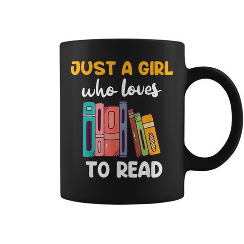 Ladies Books Just a Girl Who Loves To Read Girl Graphic Print Coffee Mug - Bookorys