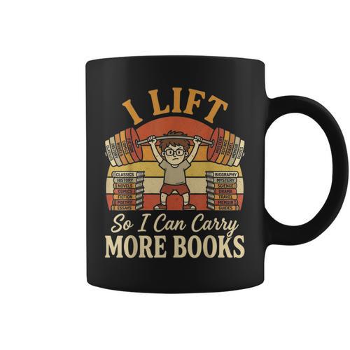 I Lift So I Can Carry More Book Lover Reader Gym Reading Graphic Print Coffee Mug - Bookorys DE