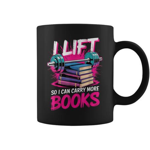 I Lift So I Can Carry More Books Bookworm Library Nerd Graphic Print Coffee Mug - Bookorys DE