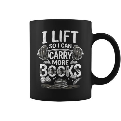 I Lift So I Can Carry More Books Reading Reader Book Workout Graphic Print Coffee Mug - Bookorys DE
