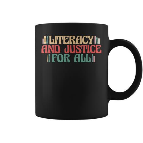 Literacy And Justice For All Teacher Reading Book Lover Men Women Graphic Print Coffee Mug - Bookorys