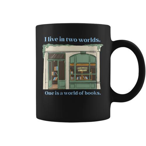 I Live In Two Worlds One Is A World Of Books Graphic Print Coffee Mug - Bookorys