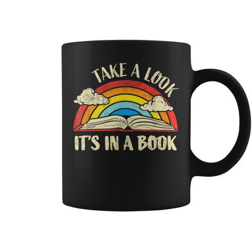 Take A Look Its In A Book Lover Bookworm Reading Books Graphic Print Coffee Mug - Bookorys UK