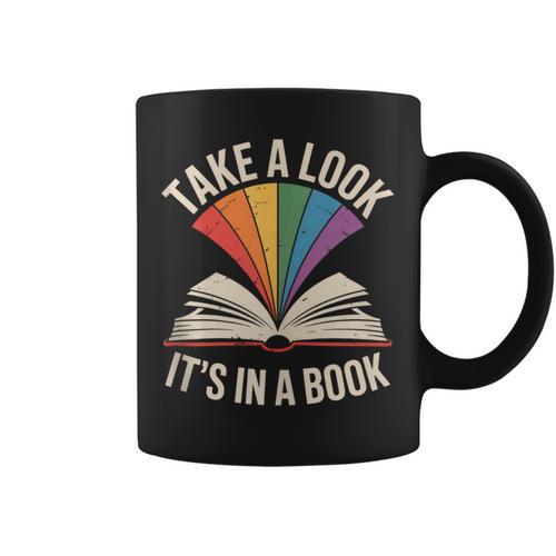 Take A Look Its In A Book Reading Graphic Print Coffee Mug - Bookorys