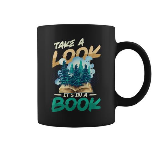 Take A Look It´s In A Book Reading Lover Graphic Print Coffee Mug - Bookorys UK