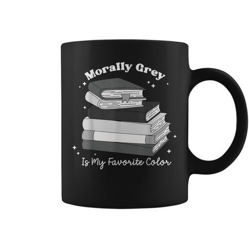 Morally Grey Is My Favorite Color Bookish Book Lover Graphic Print Coffee Mug - Bookorys AU