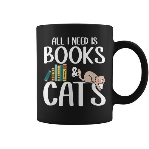 All I Need Is Books And Cats Book And Cat Lover Graphic Print Coffee Mug - Bookorys