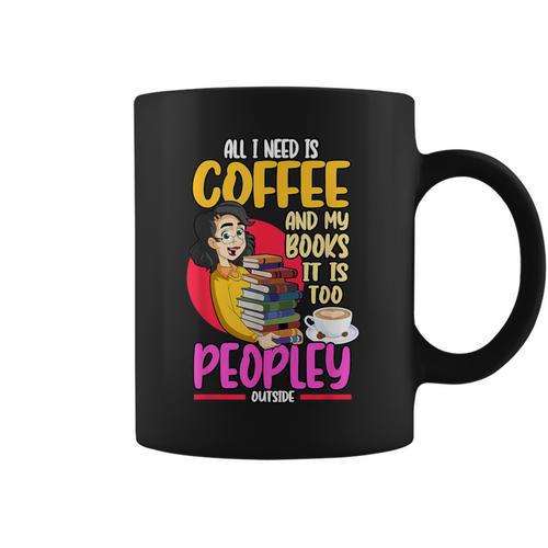 All I Need Is Coffee And My Books Reading Bookworm Graphic Print Coffee Mug - Bookorys