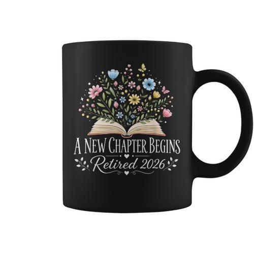 A New Chapter Begins Retired 2026 Floral Book Retirement Graphic Print Coffee Mug - Bookorys