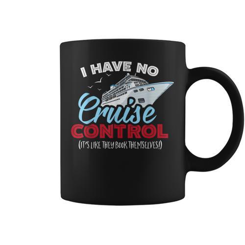I Have No Cruise Control They Book Themselves Graphic Print Coffee Mug - Bookorys UK