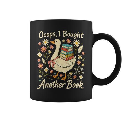 Ooops I Bought Another Book Goose Reader Graphic Print Coffee Mug - Bookorys UK