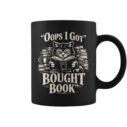 Oops I Got Bought Book Reading Cat Bibliophile Reader Graphic Print Coffee Mug - Bookorys CA