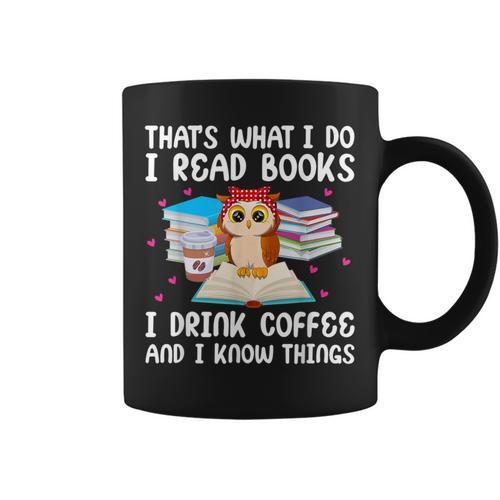 Owl That's What I Do I Read Books I Drink Coffee Graphic Print Coffee Mug - Bookorys DE