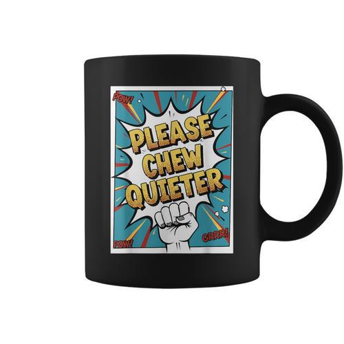 Please CHEW Quieter Comic Book Pop Art Misophonia Graphic Print Coffee Mug - Bookorys
