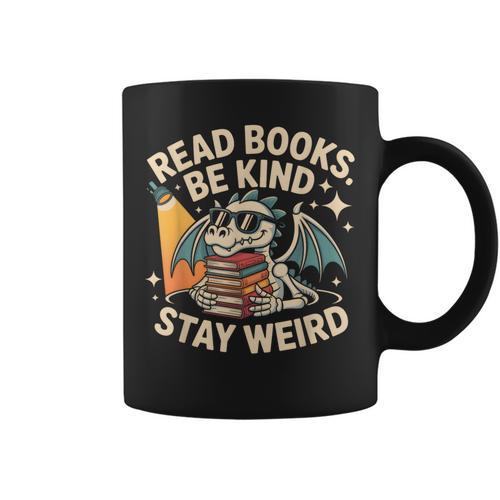Read Books Be Kind Stay Weird Book Dragon Skeleton Reading Graphic Print Coffee Mug - Bookorys UK