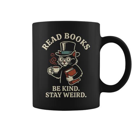 Read Books Be Kind Stay Weird Cat Coffee Lover Reading Graphic Print Coffee Mug - Bookorys AU