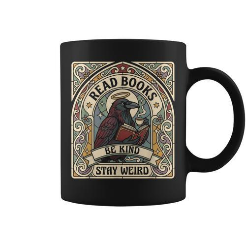 Read Books Be Kind Stay Weird Raven Tarot Reading Coffee Graphic Print Coffee Mug - Bookorys UK