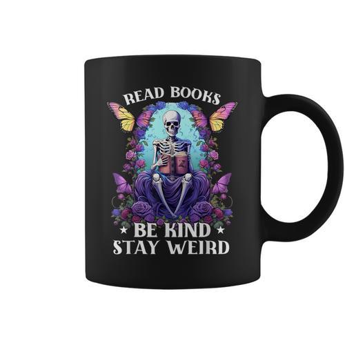 Read Books Be Kind Stay Weird Skeleton Reading Book Bookish Graphic Print Coffee Mug - Bookorys
