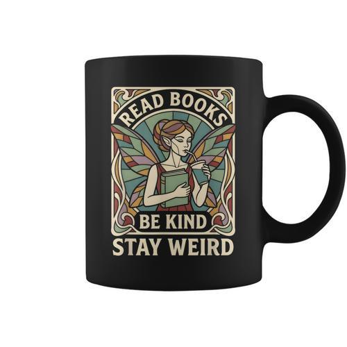 Read Books Be Kind Stay Weird Tarot Fairy Coffee Reading FAE Graphic Print Coffee Mug - Bookorys DE