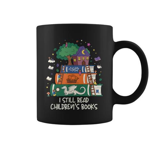 I Still Read Children's Books Fantasy Storybook Reader Graphic Print Coffee Mug - Bookorys DE