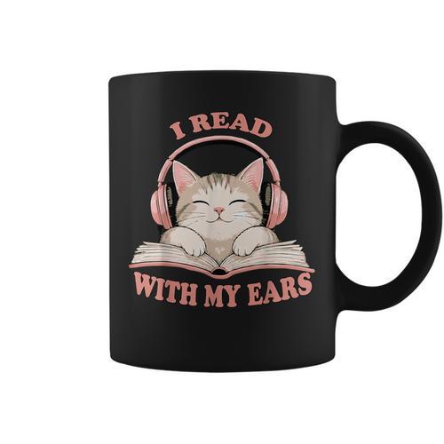 I Read With My Ears Lover Cat Audiobook Reader Book Graphic Print Coffee Mug - Bookorys DE