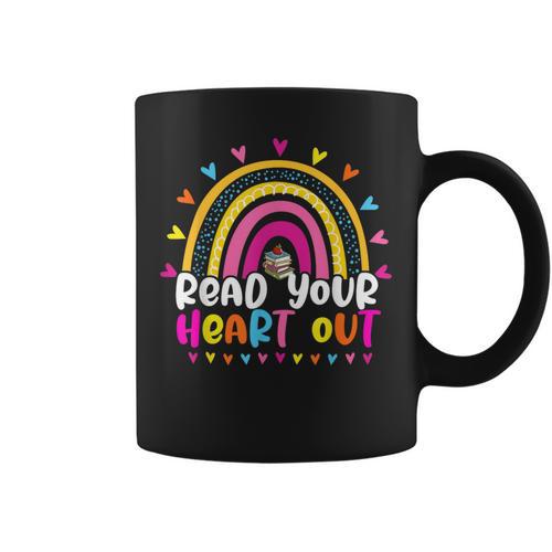 Read Your Heart Out Rainbow Teacher Reading Book Lover Men Women Girls Kids Graphic Print Coffee Mug - Bookorys CA
