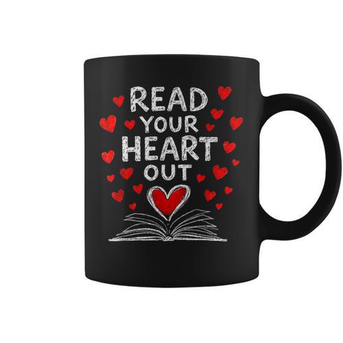 Read Your Heart Out Valentine Book Lover Reading Teacher Graphic Print Coffee Mug - Bookorys CA