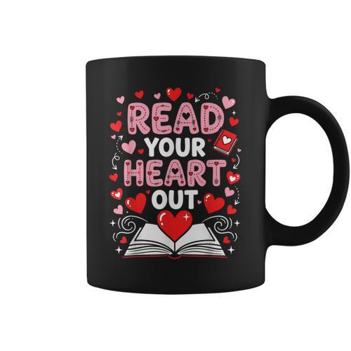 Read Your Heart Out Valentine Reading Book Lover Teacher Graphic Print Coffee Mug - Bookorys DE