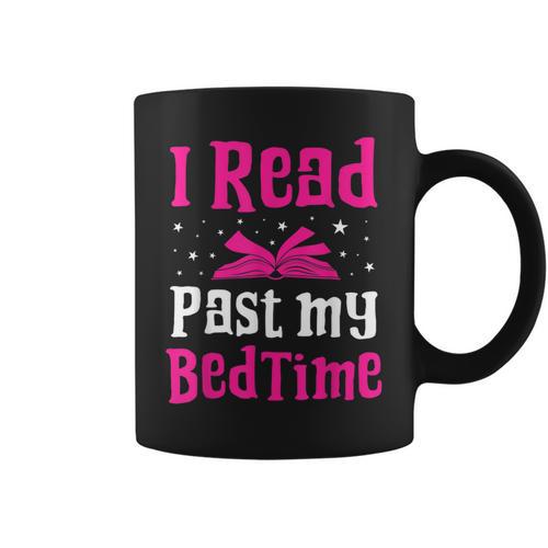 I Read Past My Bedtime Books Lover Bookworm Bookaholic Graphic Print Coffee Mug - Bookorys DE