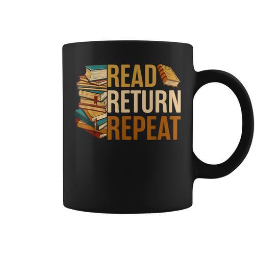 Read Return Repeat Cute Librarian Library Worker Book Lovers Graphic Print Coffee Mug - Bookorys