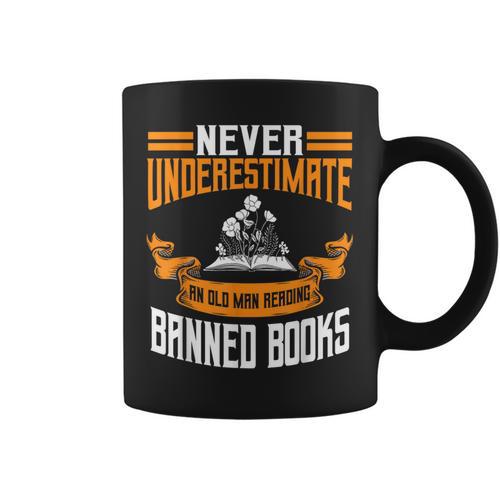 Reading Banned Books Old Man Saying Reader Book Bans Men Graphic Print Coffee Mug - Bookorys CA