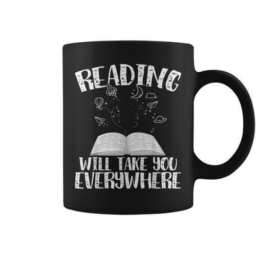 Reading Will Take You Everywhere Book Nerd Readers Sarcastic Graphic Print Coffee Mug - Bookorys AU