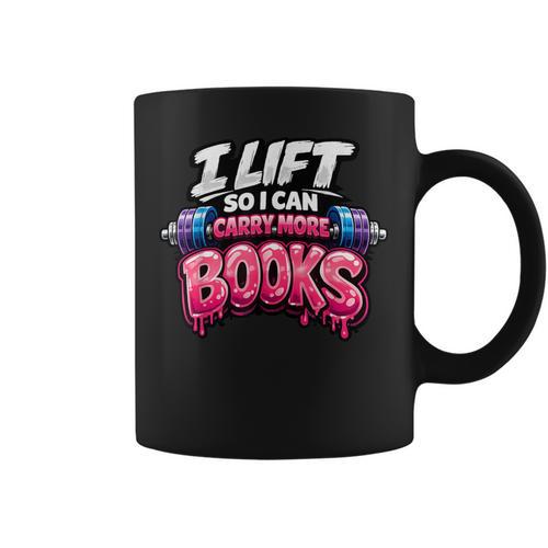 Reading Workout Lift So I Can Carry More Books Reader Graphic Print Coffee Mug - Bookorys