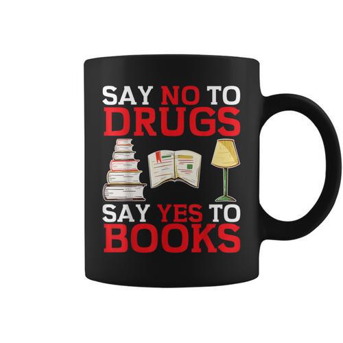 Say No To Drugs Say Yes To Books Red Ribbon Week Awareness Graphic Print Coffee Mug - Bookorys