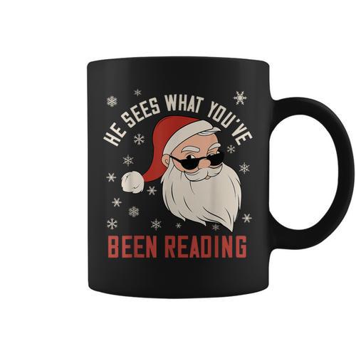 He Sees What You'Ve Been Reading Dirty Spicy Books Women Graphic Print Coffee Mug - Bookorys